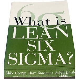 Lean Six Sigma? paperback Copyright 2004 by George Group authors Mike Book READ